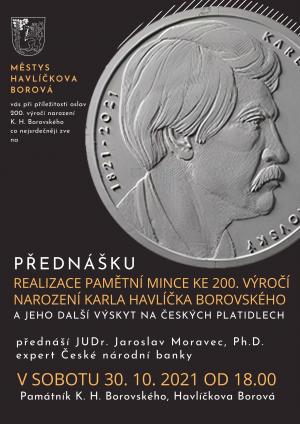 REALIZACE PAMĚTNÍ MINCE KE 200. VÝROČÍNAROZENÍ KARLA HAVLÍČKA BOROVSKÉHO 1