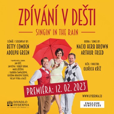 Muzikál Zpívání v dešti  9. 12. 2023 - Praha, Divadlo Hybernia 2