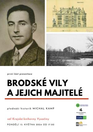 Brodské vily a jejich majitelé - přednáší historik Michal Kamp - 13. 5 2024 1